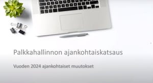 Palkkahallinnon ajankohtaiskatsaus 2024